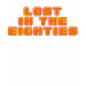 Lost in the Eighties T-Shirts by insomniak Lost in the Eighties T-Shirts