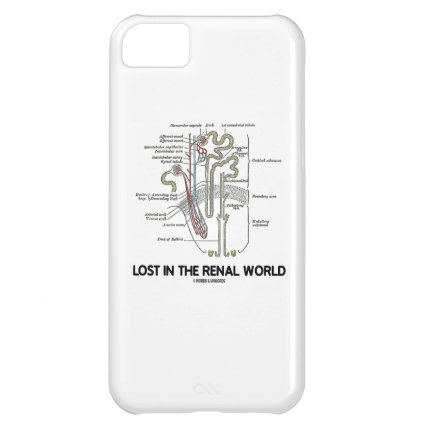 Lost In The Renal World (Kidney Nephron) iPhone 5C Cover