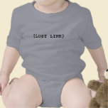 [LOST LINK] Baby & Infants T Shirt