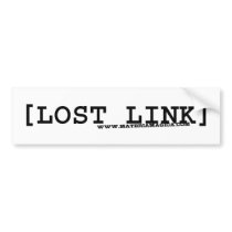 [LOST LINK] Bumper Sticker bumper stickers