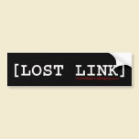 Lost Link Bumper Sticker