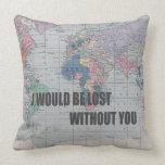 Lost Without You pillow pillows