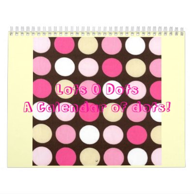 Lots O Dots Calendar` by wegymnast975