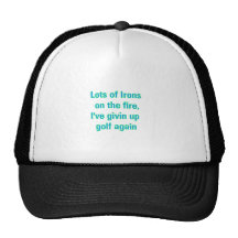lots of irons on the fire hats