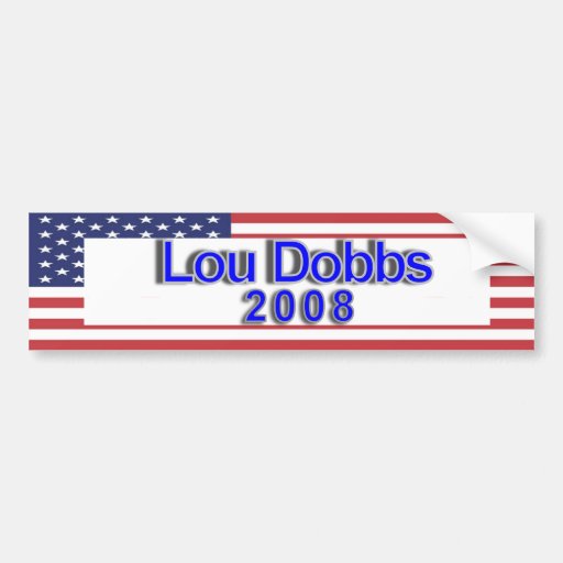 Lou Dobbs 2008 Etiqueta De Parachoque