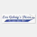 Lou Gehrig's Disease 1869 Bumper Stickers