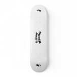 Loud Mouth Skate Board