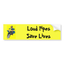 Loud Pipes Save Lives bumper stickers by mike445 Loud Pipes Save Lives bumper stickers
