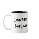 Loud Pipes Save Lives mugs by mike445 Loud Pipes Save Lives mugs