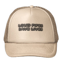 Loud Pipes Saves Lifes Hats