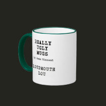 Loudmouth Lou mugs