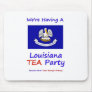 Louisiana TEA Party - We're Taxed Enough Already! Mouse Pad