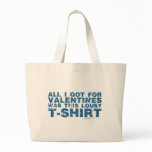 Lousy Valentines Day Shirt - anti love gift bags