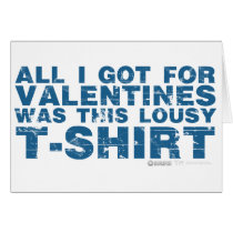 Lousy Valentines Day Shirt - anti love gift Greeting Cards