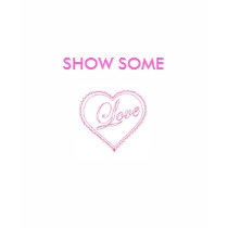 Love%20Lace%20Heart, SHOW SOME t-shirts by trueskoolmusic Love%20Lace%20Heart, SHOW SOME t-shirts