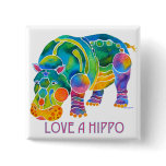 Love A HIPPO buttons
