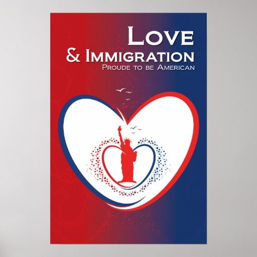 Love and Immigration USA Poster Zazzle