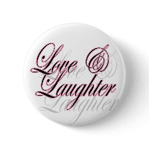 Love and laughter button