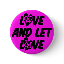 Love and Let Love Button by irregulargoods Love and Let Love Button