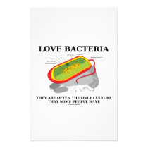 Love Bacteria Only Culture Some People Have stationery