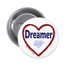 Love Being a Dreamer Buttons