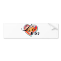 Love Bites bumper stickers by 2DogStudio Love Bites bumper stickers