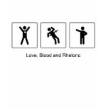 Love, Blood and Rhetoric t-shirts