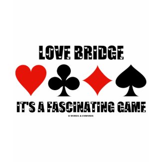 Love Bridge It's A Fascinating Game shirt