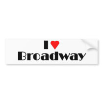 Love Broadway bumper stickers by burbankpilot Love Broadway bumper stickers
