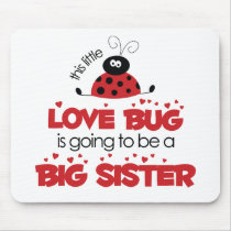 Love Bug Big Sister T-shirt mousepads