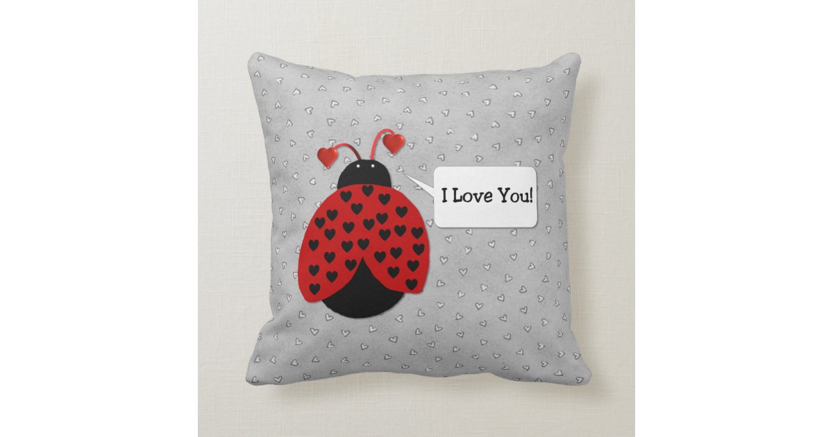 Love Bug I Love You Pillow Zazzle