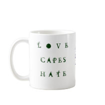 Love Capes Hate, L   O   V   EC A P E SH  A  T ... mugs