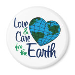 Love &amp; Care for the Earth Magnets