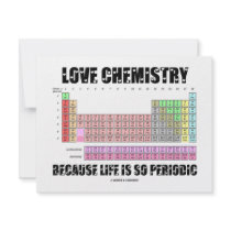 Love Chemistry Because Life Is So Periodic Invitation