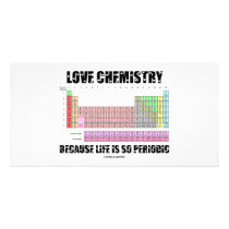 Love Chemistry Because Life Is So Periodic Photo Card Template