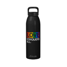 LOVE CONQUERS ALL -.png Reusable Water Bottles