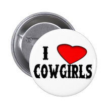Love Cowgirls Button