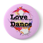 Love, Dance, Live Pinback Button
