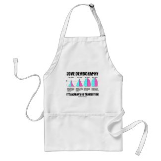 Love Demography It's Always In Transition apron