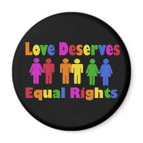 Love Deserves Equal Rights magnets by EllesPlanet Love Deserves Equal Rights magnets