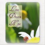 Love, Dream, Hope Ladybug Mousepad