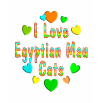 Love Egyptian Mau Cats t-shirts