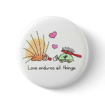 Love endures all things buttons
