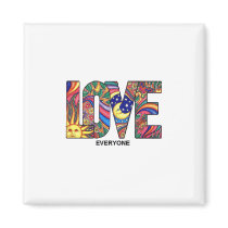 Love Everyone Magnet by AnAngelsTouch Love Everyone Magnet