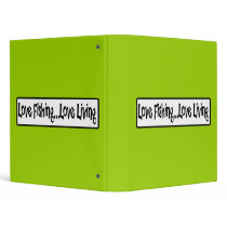 Love Fishing Love Living Vinyl Binders