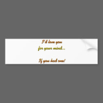 Love-For-Mind bumper stickers