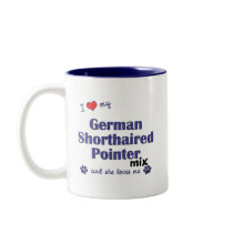 Love German Shorthaired Pointer Mix (Female Dog) mugs