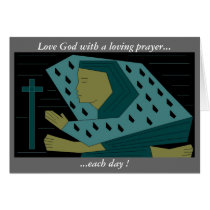 Love God with a loving prayer... Greeting Cards