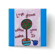 Love GrowS BuTToN