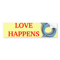 LOVE HAPPENS bumper stickers